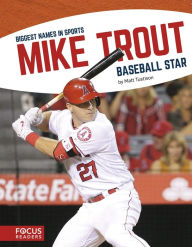 Title: Mike Trout: Baseball Star, Author: Matt Tustison