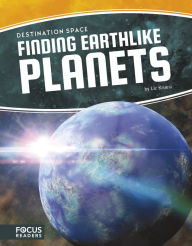 Title: Finding Earthlike Planets, Author: Liz Kruesi