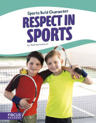 Title: Respect in Sports, Author: Todd Kortemeier