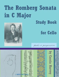 Title: The Romberg Sonata in C Major Study Book for Cello, Author: Cassia Harvey