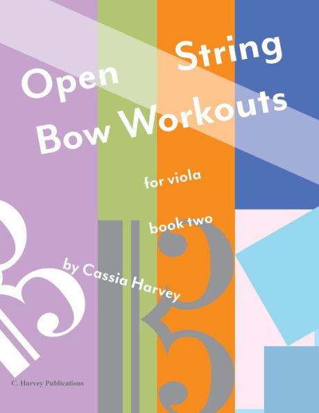 Open String Bow Workouts for Viola, Book Two