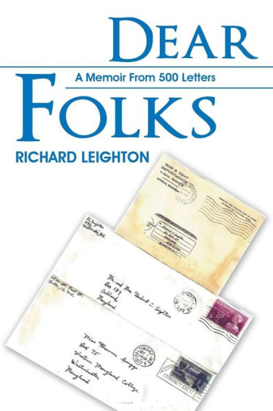 Dear Folks: A Memoir From 500 Letters