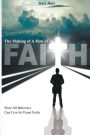 The Making of a Man of Faith