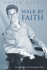Title: Walk by Faith, Author: David Kline
