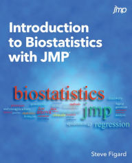 Title: Introduction to Biostatistics with JMP, Author: Steve Figard