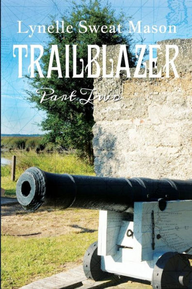 Trailblazer: Part Two