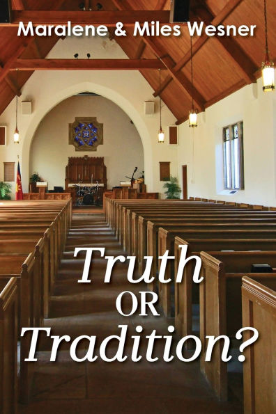 Truth or Tradition?