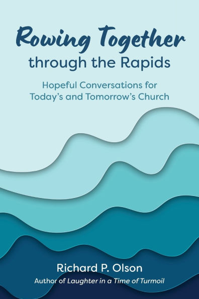 Rowing Together through the Rapids