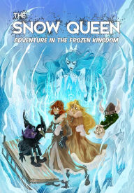 Title: The Snow Queen: Adventure in the Frozen Kingdom, Author: Mitchell Perkins