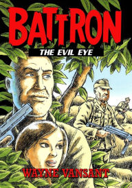 Title: Battron: The Evil Eye, Author: Wayne Vansant