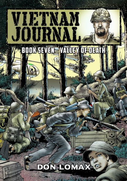 Vietnam Journal - Book 7: Valley of Death