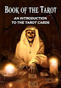 Book of the Tarot: An Introduction to the Tarot Cards