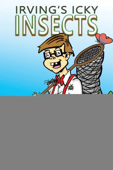 Irving's Icky Insects