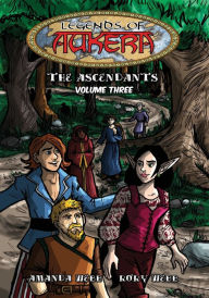 Title: Legends of Aukera: The Ascendants - Volume Three, Author: Amanda Webb