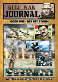 Title: Gulf War Journal - Book One: Desert Storm, Author: Don Lomax