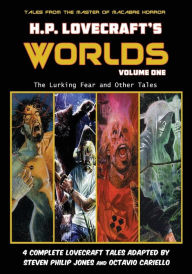 Title: H.P. Lovecraft's Worlds - Volume One: The Lurking Fear and Other Tales, Author: Octavio Cariello