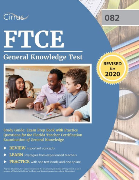 FTCE General Knowledge Test Study Guide: Exam Prep Book with Practice Questions for the Florida Teacher Certification Examination of General Knowledge