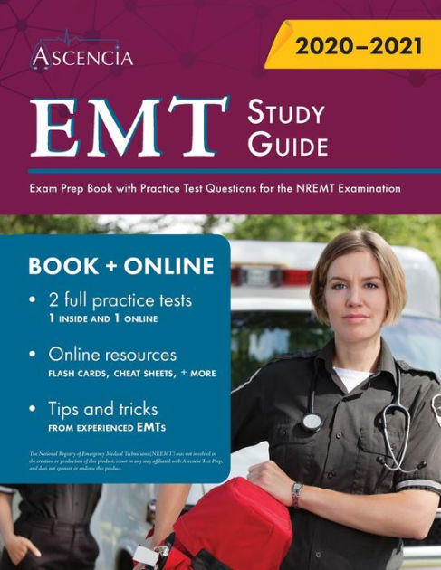 Emt Study Guide Exam Prep Book With Practice Test Questions For The Nremt Examination By Emt Study Guide Exam Prep Book With Practice Test Questions For The Nremt Examination By