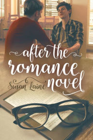 Title: After the Romance Novel, Author: Susan Laine