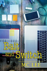Title: Bait and Switch, Author: MC Lee