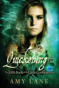 Title: Quickening, Vol. 1, Author: Amy Lane