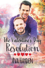 Title: The Valentine's Day Resolution, Author: Ava Hayden