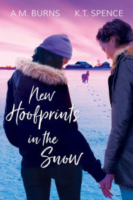 Title: New Hoofprints in the Snow, Author: A.M. Burns