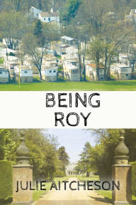 Title: Being Roy, Author: Julie Aitcheson
