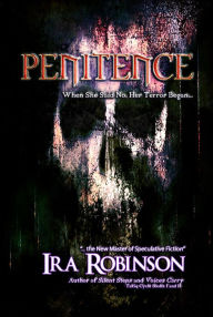 Title: Penitence, Author: Ira Robinson