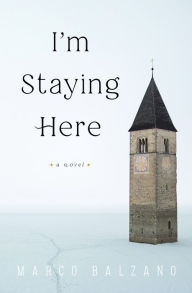 A book to download I'm Staying Here: A Novel (English literature) 9781635420371