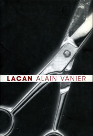 Title: Lacan, Author: Alain Vanier