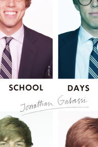 Free isbn books download School Days: A Novel by Jonathan Galassi