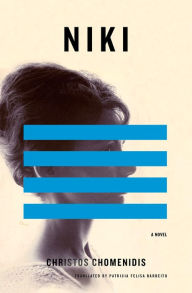 Title: Niki: A Novel, Author: Christos Chomenidis
