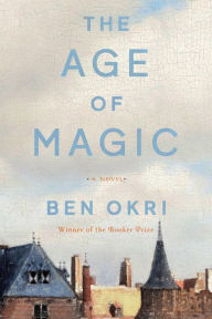 Download google books in pdf free The Age of Magic: A Novel