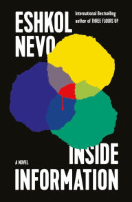 Google audio books free download Inside Information: A Novel by Eshkol Nevo, Sondra Silverston, Eshkol Nevo, Sondra Silverston FB2 9781635423235 in English