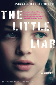 Free textbooks online to download The Little Liar: A Novel in English