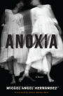 Anoxia: A Novel