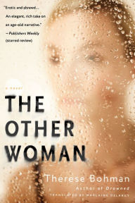Title: The Other Woman: A Novel, Author: Therese Bohman
