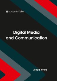 Title: Digital Media and Communication, Author: Alfred White