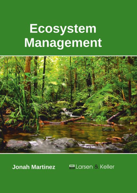 Ecosystem Management by Jonah Martinez, Hardcover | Barnes & Noble®