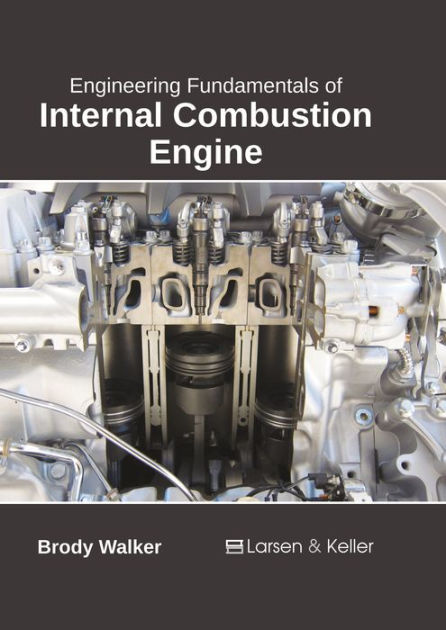 Engineering Fundamentals of Internal Combustion Engine by Brody Walker ...