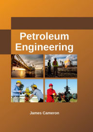 Title: Petroleum Engineering, Author: James Cameron
