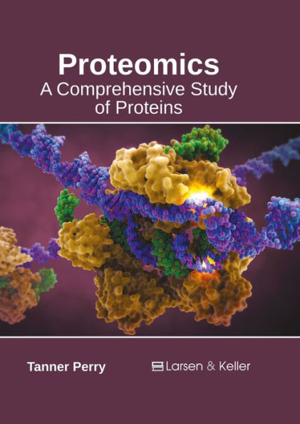 Proteomics: A Comprehensive Study of Proteins