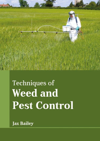 Techniques of Weed and Pest Control