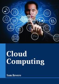 Title: Cloud Computing, Author: Sam Revere