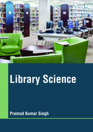 Title: Library Science, Author: Pramod Kumar Singh