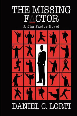 The Missing F Ctor A Jim Factor Novel By Daniel C Lorti