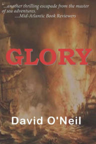 Title: Glory, Author: David O'Neil