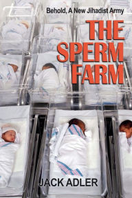 Title: The Sperm Farm, Author: Jack Adler