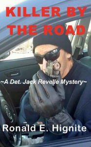 Title: Killer by the Road, Author: Ronald E. Hignite